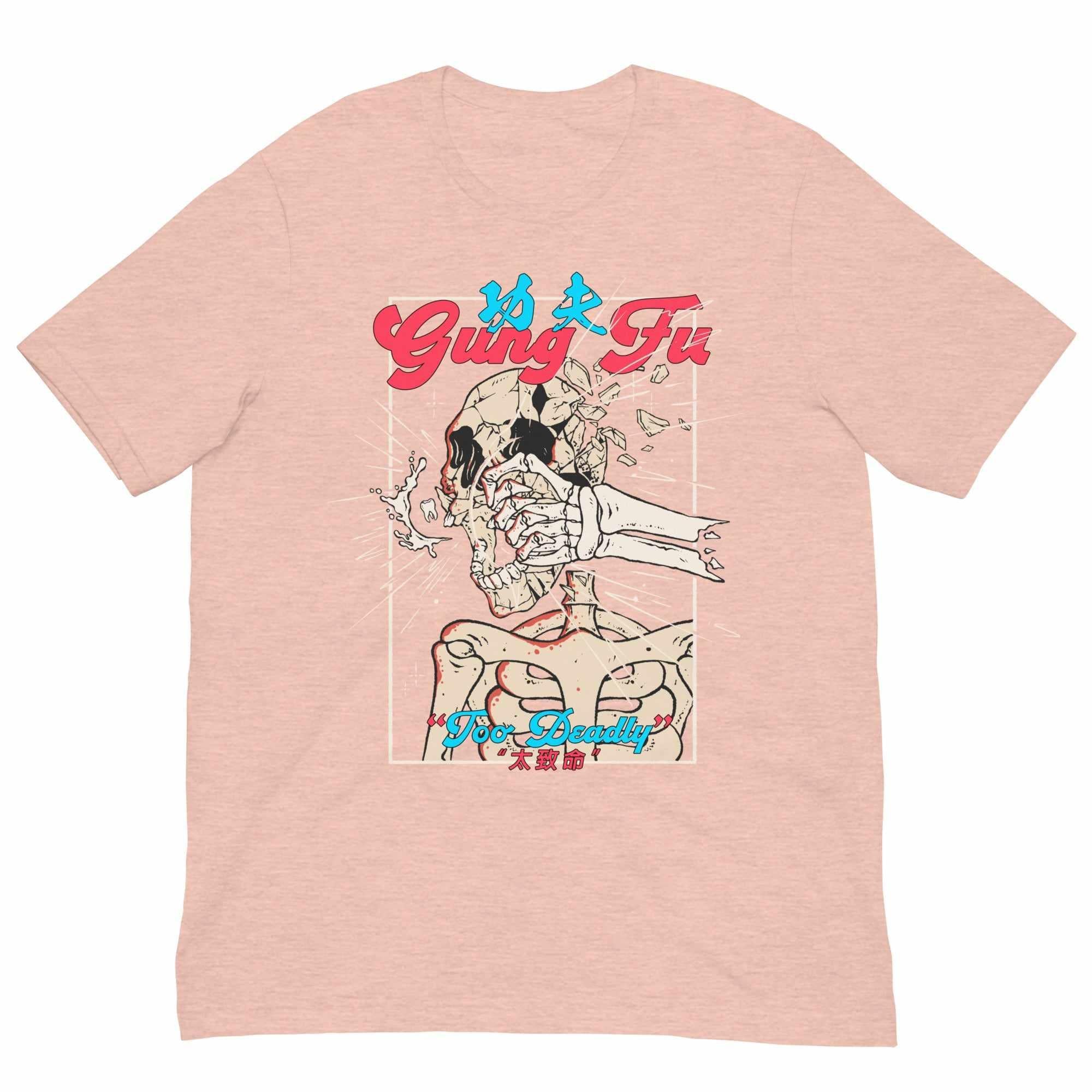 My Gung Fu (Kung Fu) is "Too Deadly" T-Shirt-T-Shirts - Dynasty Clothing MMA