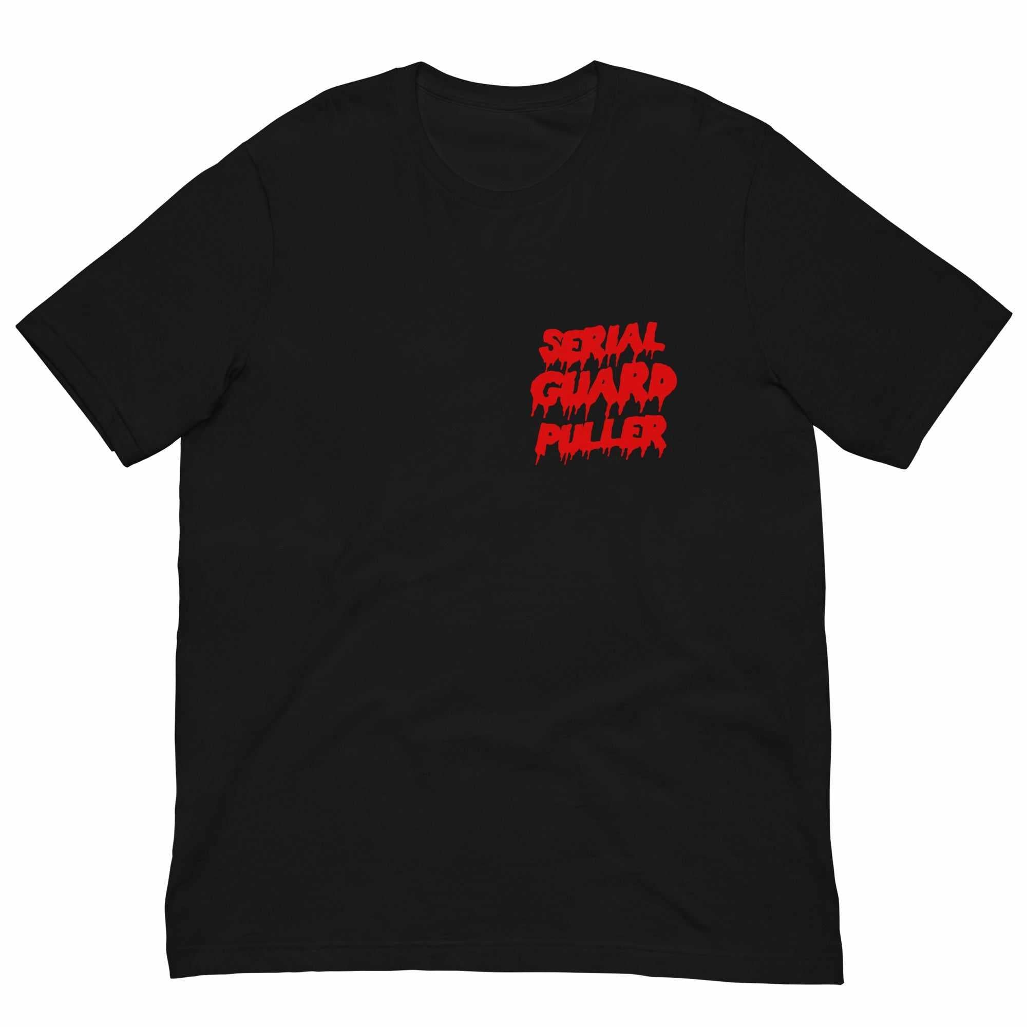 Serial Guard Puller T-Shirt-T-Shirts - Dynasty Clothing MMA