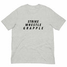 Strike Wrestle Grapple MMA T-Shirt-T-Shirts - Dynasty Clothing MMA